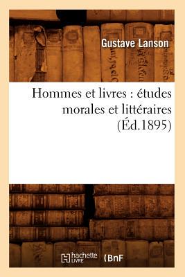 【预售】Hommes Et Livres: Etudes Morales Et Litteraires