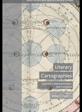【预售】Literary Cartographies: Spatiality, Representatio