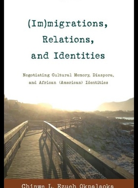 【预售】(Im)Migrations, Relations, and Identities: Negoti