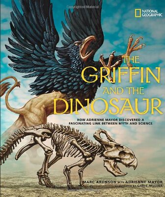 预订 【】The Griffin and the Dinosaur: How Adrienne Mayor ...