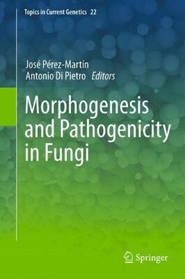 【预订】Morphogenesis and Pathogenicity in Fungi