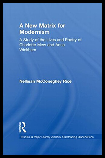 【预售】A New Matrix for Modernism: A Study of the Lives