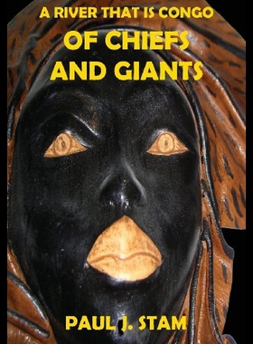 【预售】A River That Is Congo: Of Chiefs and Giants