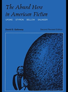 【预售】The Absurd Hero in American Fiction: Updike, Styr