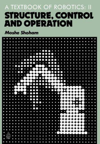 【预订】A Textbook of Robotics 2: Structure,...