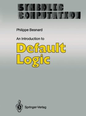 【预订】An Introduction to Default Logic