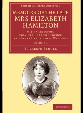 【预售】Memoirs of the Late Mrs Elizabeth Hamilton: Volum