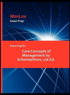 【预售】Exam Prep for Core Concepts of Management by Sche