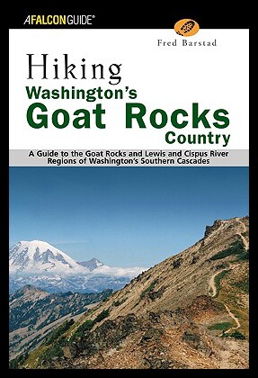 【预售】Hiking Washington's Goat Rocks Country: A Guide t