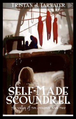 【预售】Self-Made Scoundrel (the Valley of Ten Crescents
