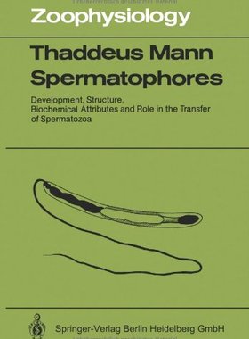 【预订】Spermatophores: Development, Structu...