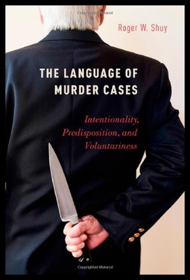 【预售】The Language of Murder Cases: Intentionality, Pre