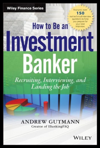 【预售】How to Be an Investment Banker: Recruiting, Inter 书籍/杂志/报纸 经济管理类原版书 原图主图