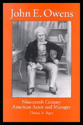 【预售】John E. Owens: Nineteenth Century American Actor