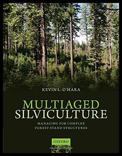 【预售】Multiaged Silviculture: Managing for Complex Fore