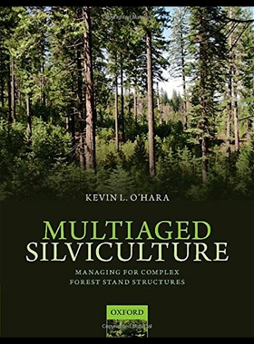【预售】Multiaged Silviculture: Managing for Complex Fore