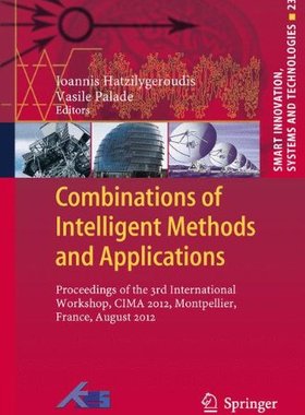 【预订】Combinations of Intelligent Methods ...