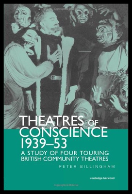 【预售】Theatre of Conscience 1939-53: A Study of Four To