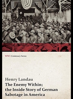 【预售】The Enemy Within; The Inside Story of German Sabo