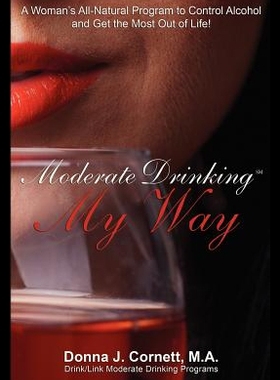【预售】Moderate Drinking My Way: A Woman's All-Natural P