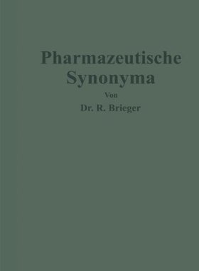 【预订】Pharmazeutische Synonyma: Unter Beru...