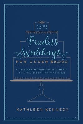 【预售】Priceless Weddings for Under $5,000
