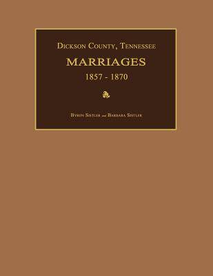 【预售】Dickson County, Tennessee, Marriages 1857-1870