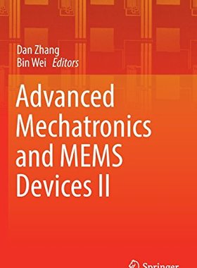 【预订】Advanced Mechatronics and Mems Devices II
