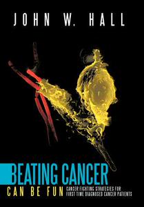 【预售】Beating Cancer Can Be Fun: Cancer Fighting Str...