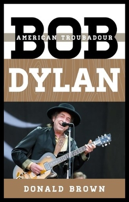 【预售】Bob Dylan: American Troubadour [978081