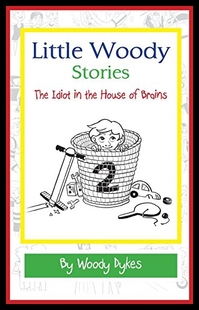 【预售】Little Woody Stories: The Idiot in the House of B