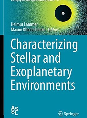 【预售】Characterizing Stellar and Exoplanetary Environments
