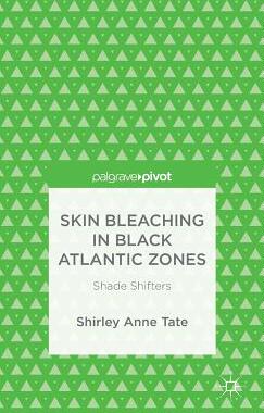 【预售】Skin Bleaching in Black Atlantic Zon...