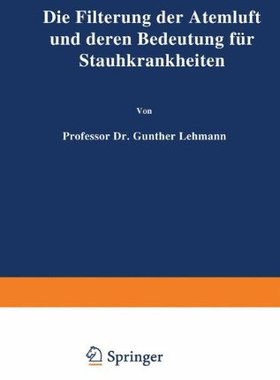 【预订】Die Filterung Der Atemluft Und Deren...