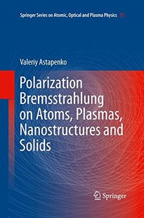 Bremsstrahlung Polarization Atoms... 预订