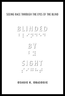 【预售】Blinded by Sight: Seeing Race Through the Eyes of