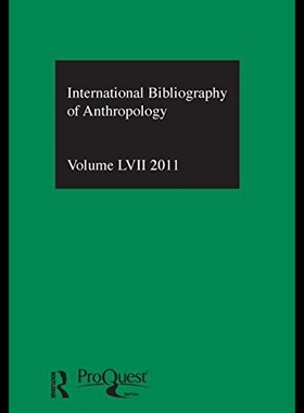 【预售】Ibss: Anthropology: 2011 Vol.57: International Bi