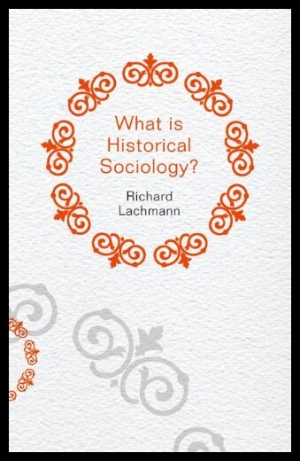 【预售】What Is Historical Sociology