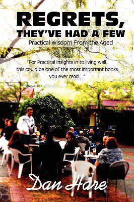 【预售】Regrets, They've Had a Few: Practical Wisdom from...