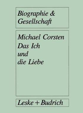 【预售】Das Ich Und Die Liebe: Subjektivitat Intimitat...