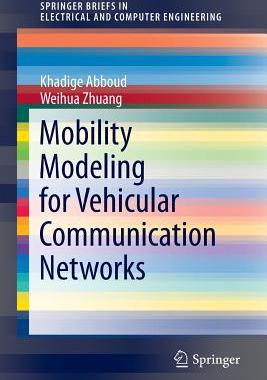 【预订】Mobility Modeling for Vehicular Comm...