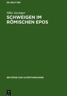 【预售】Schweigen Im Romischen Epos: Zur Dramaturgie D...