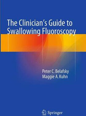 【预订】The Clinician’s Guide to Swallowing ...