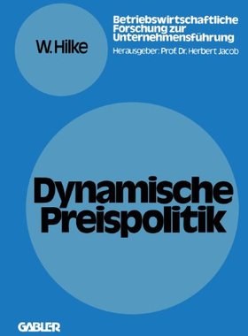 【预售】Dynamische Preispolitik: Grundlagen Problemste...