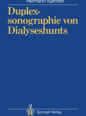 【预订】Duplexsonographie Von Dialyseshunts