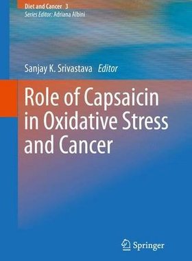 【预订】Role of Capsaicin in Oxidative Stres...