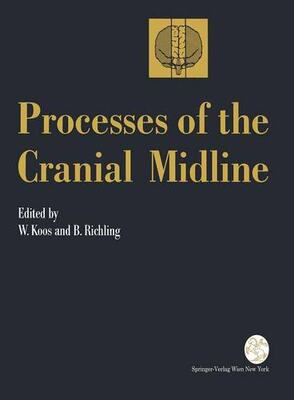 【预订】Processes of the Cranial Midline: In...