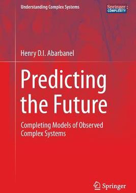 【预订】Predicting the Future: Completing Mo...