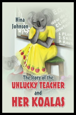 【预售】The Story of the Unlucky Teacher and Her Koalas