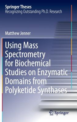【预订】Using Mass Spectrometry for Biochemi...